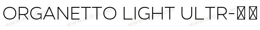 Organetto Light Ultr字体转换